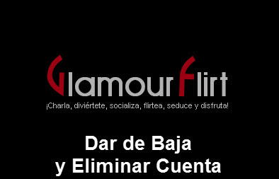 como dar de baja glamourflirt